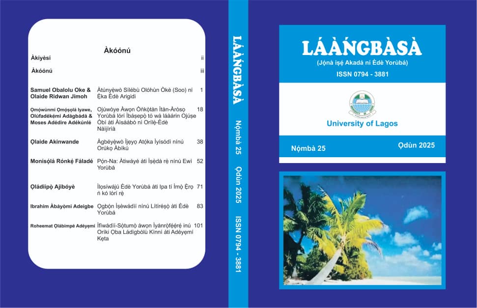 					View Vol. 25 No. 1 (2025):  Nọ́ńbà 25 Ọdún 2025 :   Láàńgbàsà -  December’s Edition 
				